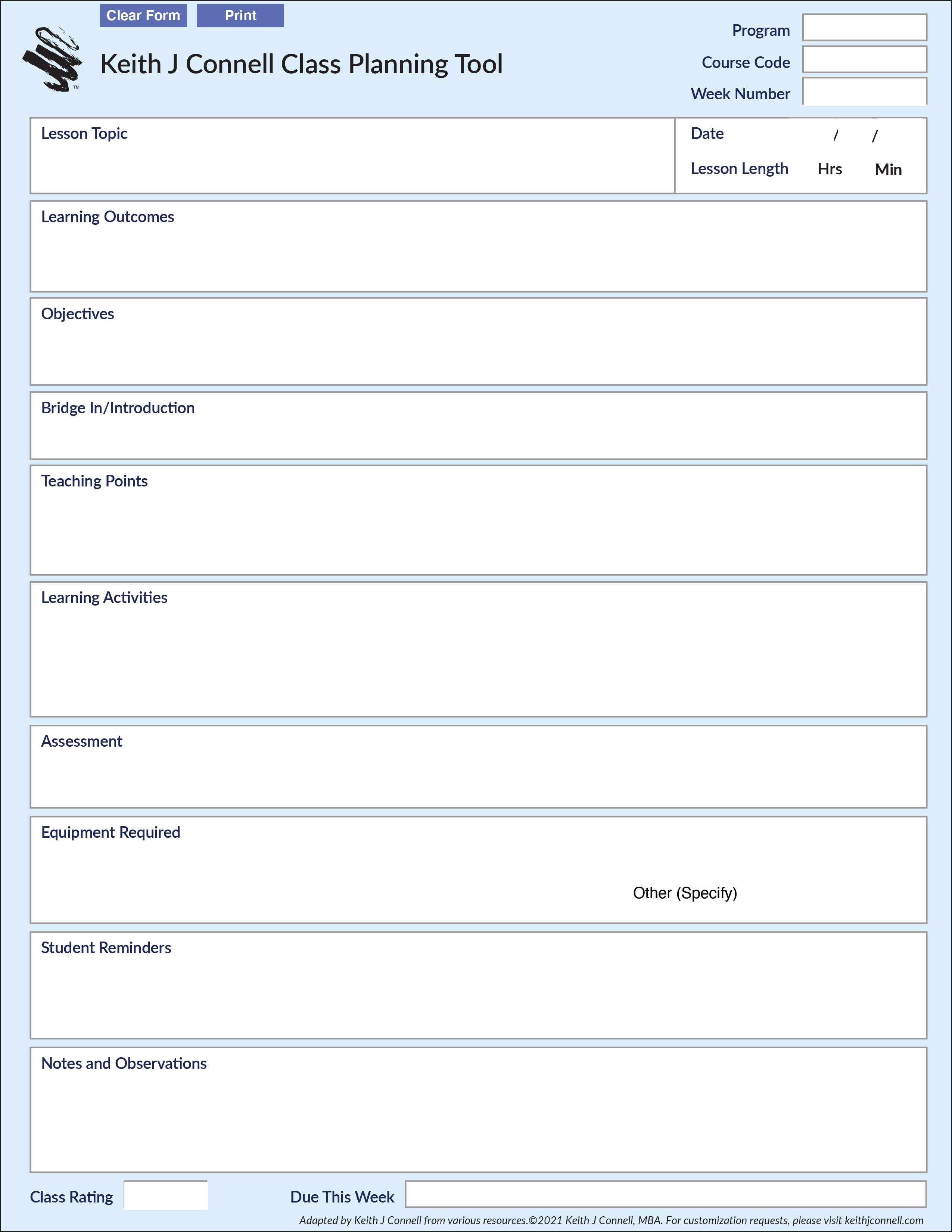 Image of the weekly class planning tool designed by Keith J Connell. This form offers the instructor an opportunity to plan learning activities, and teaching points and also allows for observations of the class in general.